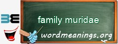 WordMeaning blackboard for family muridae